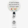Hiddles If You're Happy And You Know It Retractable ID Badge Holder -Scrubs Wear Store HIIFHAPPY 092523 1 S